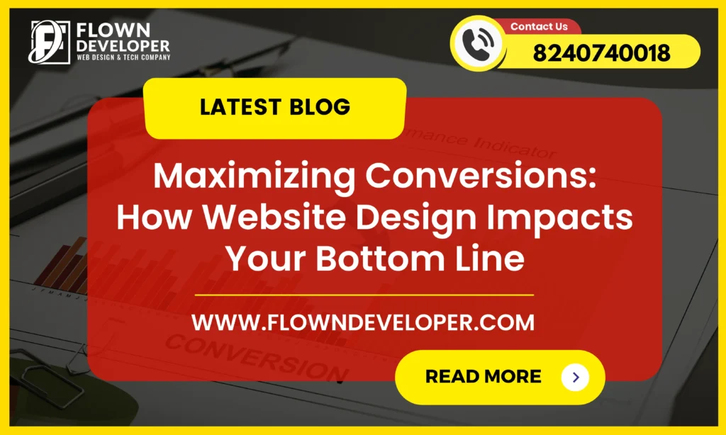 Maximize conversions now! Learn How Website Design Impacts Your Bottom Line in our latest informative blog post.