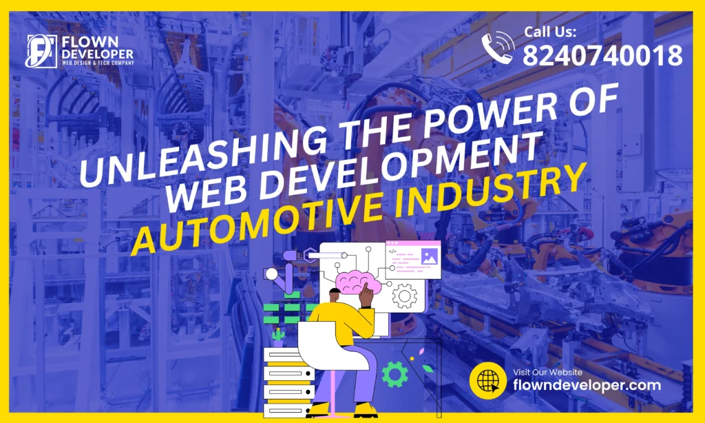 Discover the game-changing potential of web development in the automotive industry. Explore the latest trends and innovations in this insightful blog post.